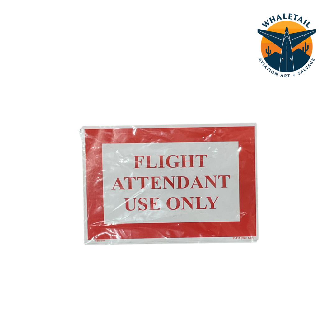 “Do Not Occupy / Flight Attendant Use Only” Aircraft Sign