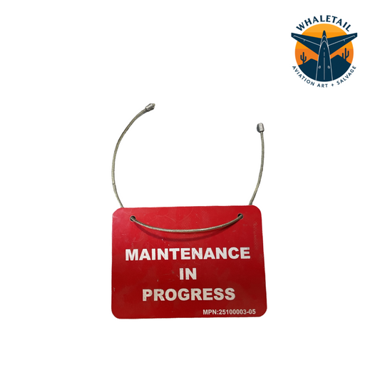 Aircraft "Maintenance In Progress" Sign | PN 2510003-05